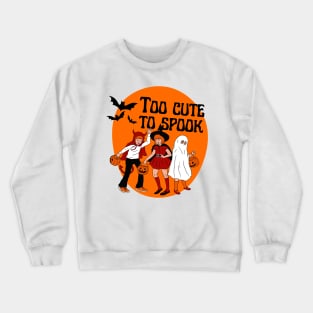 Halloween kids Too Cute To Spook Crewneck Sweatshirt